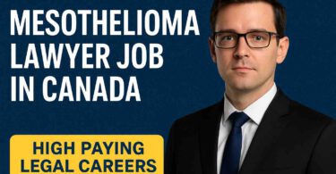 Mesothelioma Attorney Jobs in Canada & USA – High Paying Legal Careers