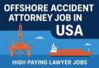 Offshore Accident Attorney Job in USA